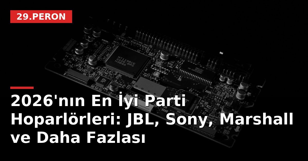 2026'nın En İyi Parti Hoparlörleri: JBL, Sony, Marshall ve Daha Fazlası