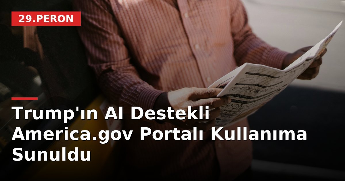 Trump'ın AI Destekli America.gov Portalı Kullanıma Sunuldu