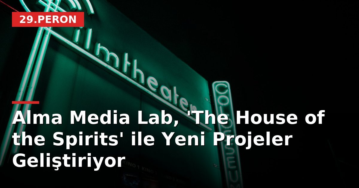 Alma Media Lab, 'The House of the Spirits' ile Yeni Projeler Geliştiriyor