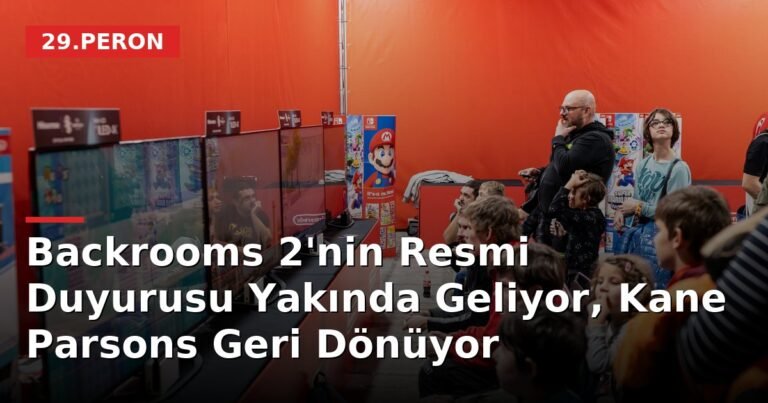 Backrooms 2'nin Resmi Duyurusu Yakında Geliyor, Kane Parsons Geri Dönüyor