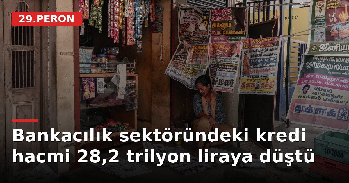 Bankacılık sektöründeki kredi hacmi 28,2 trilyon liraya düştü