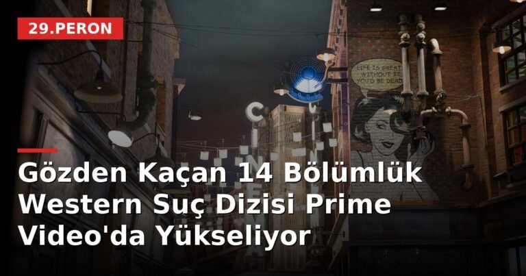 Gözden Kaçan 14 Bölümlük Western Suç Dizisi Prime Video'da Yükseliyor