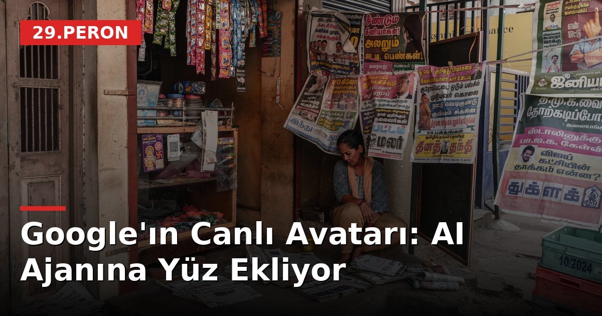 Google'ın Canlı Avatarı: AI Ajanına Yüz Ekliyor