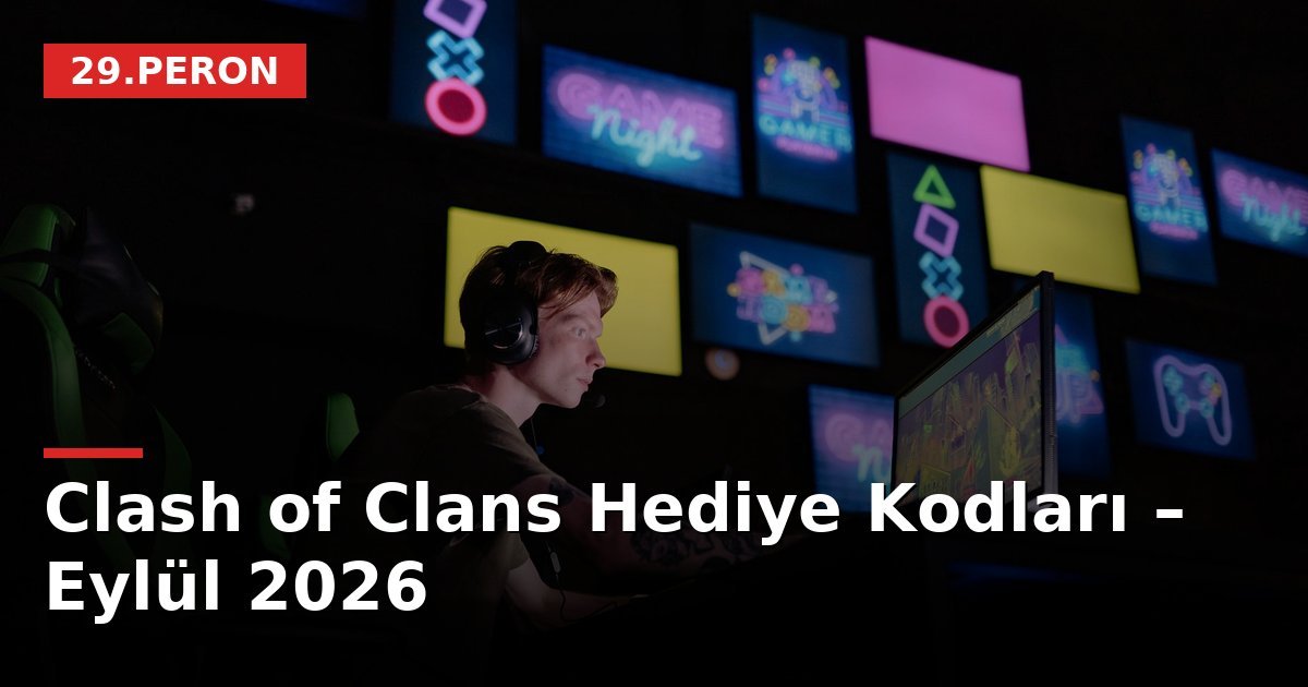 Clash of Clans Hediye Kodları – Eylül 2026