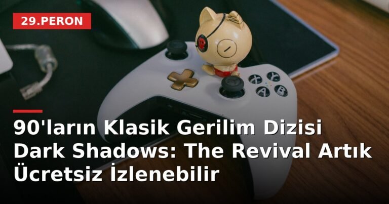90'ların Klasik Gerilim Dizisi Dark Shadows: The Revival Artık Ücretsiz İzlenebilir