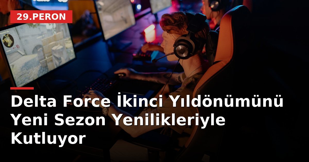 Delta Force İkinci Yıldönümünü Yeni Sezon Yenilikleriyle Kutluyor