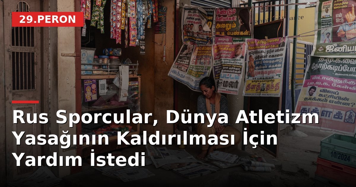 Rus Sporcular, Dünya Atletizm Yasağının Kaldırılması İçin Yardım İstedi