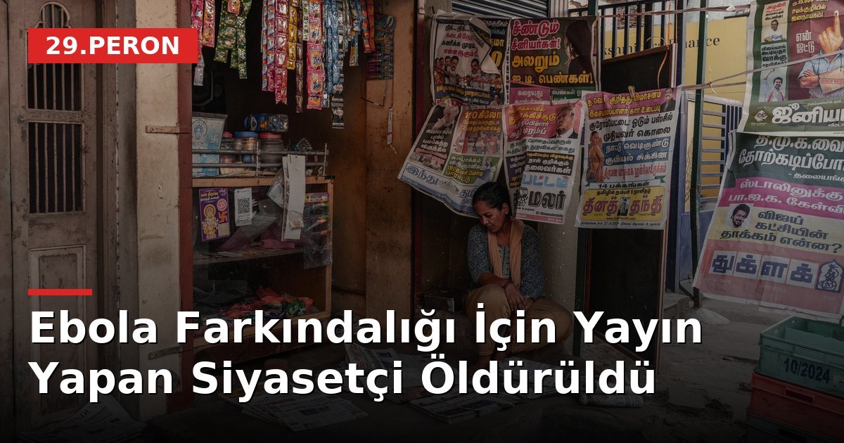 Ebola Farkındalığı İçin Yayın Yapan Siyasetçi Öldürüldü