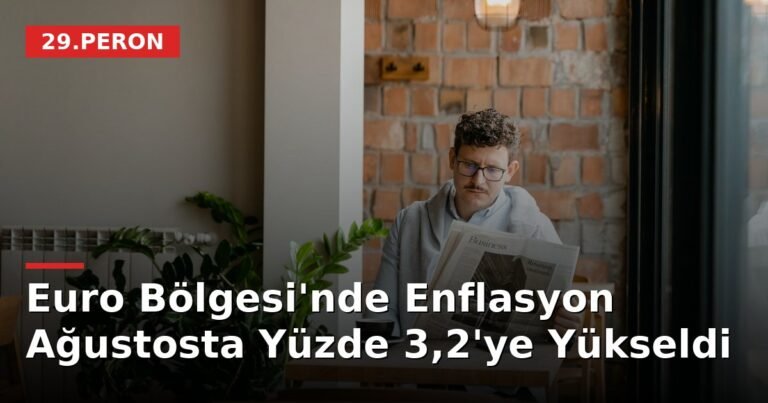 Euro Bölgesi'nde Enflasyon Ağustosta Yüzde 3,2'ye Yükseldi