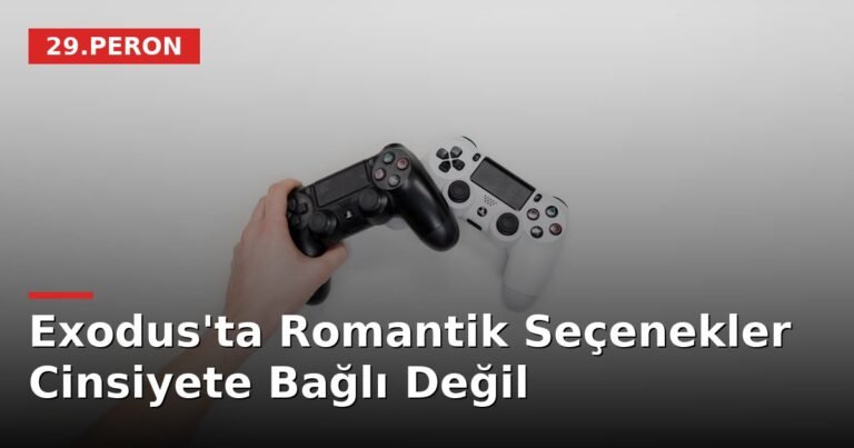 Exodus'ta Romantik Seçenekler Cinsiyete Bağlı Değil