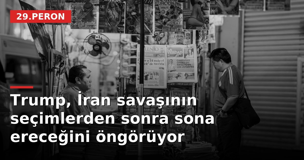 Trump, İran savaşının seçimlerden sonra sona ereceğini öngörüyor
