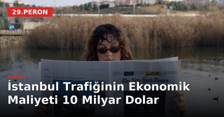 İstanbul Trafiğinin Ekonomik Maliyeti 10 Milyar Dolar