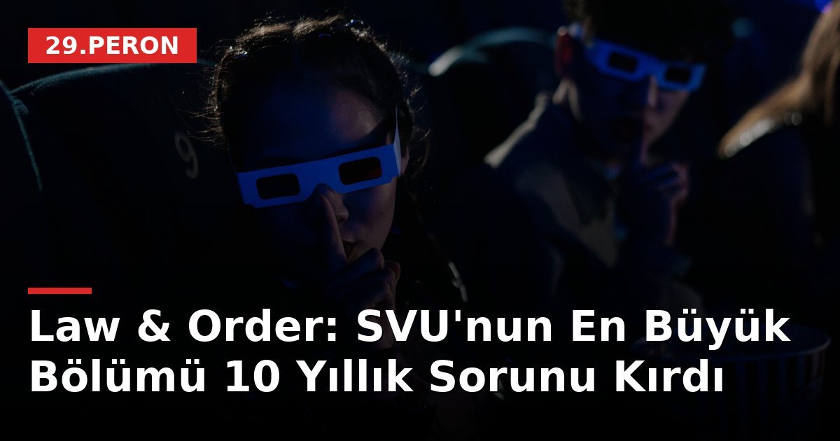 Law & Order: SVU'nun En Büyük Bölümü 10 Yıllık Sorunu Kırdı