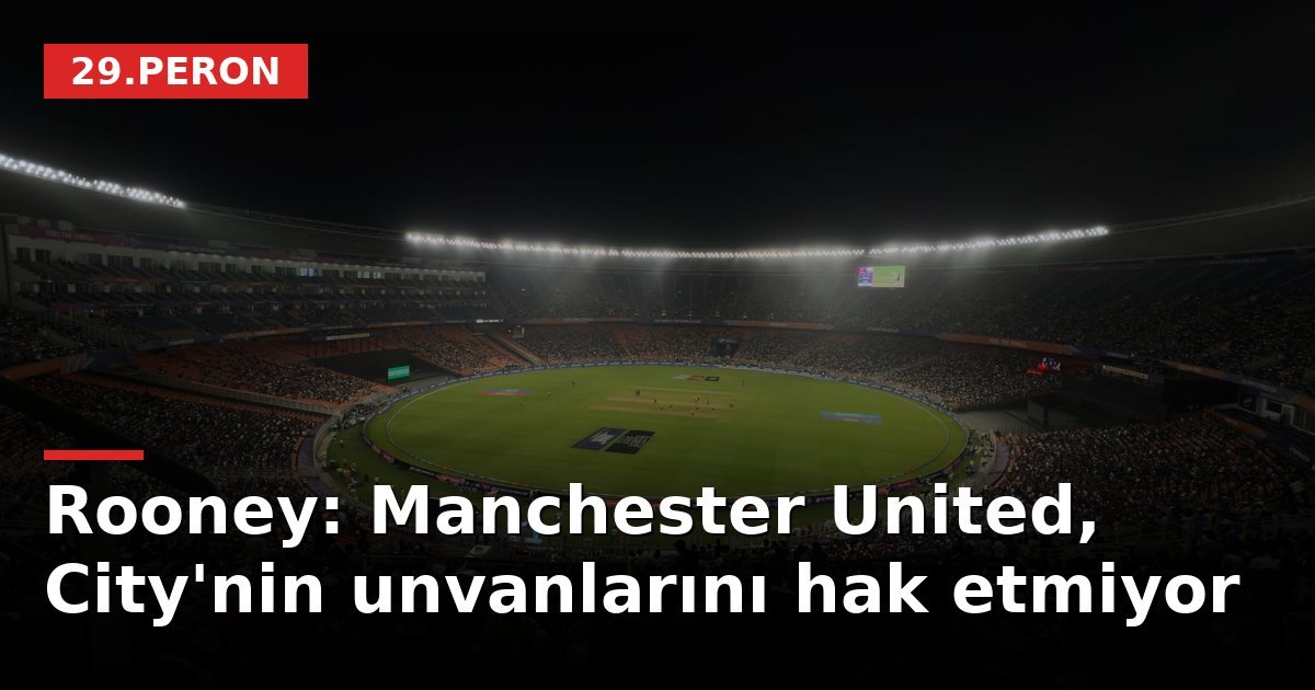 Rooney: Manchester United, City'nin unvanlarını hak etmiyor