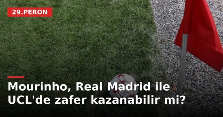 Mourinho, Real Madrid ile UCL'de zafer kazanabilir mi?