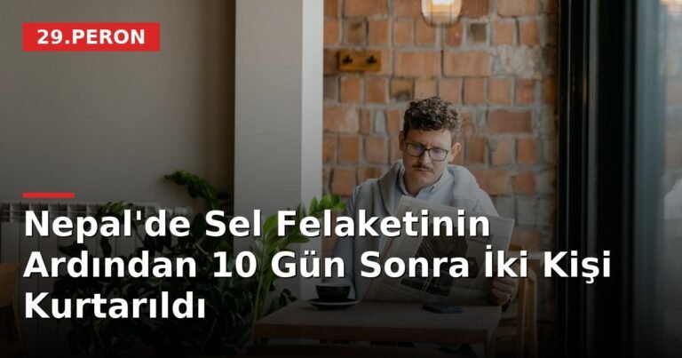Nepal'de Sel Felaketinin Ardından 10 Gün Sonra İki Kişi Kurtarıldı