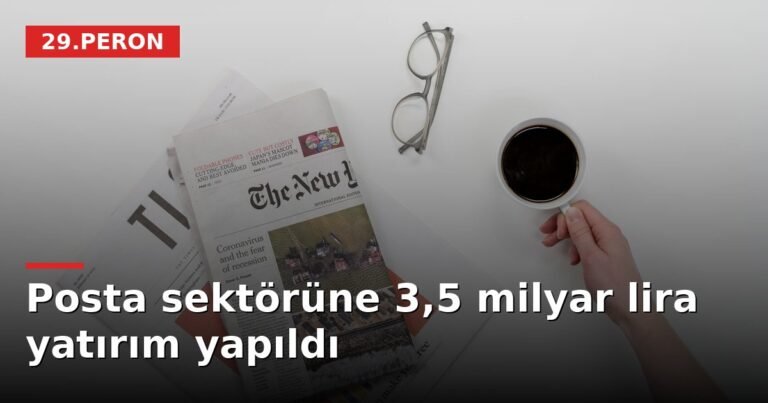 Posta sektörüne 3,5 milyar lira yatırım yapıldı