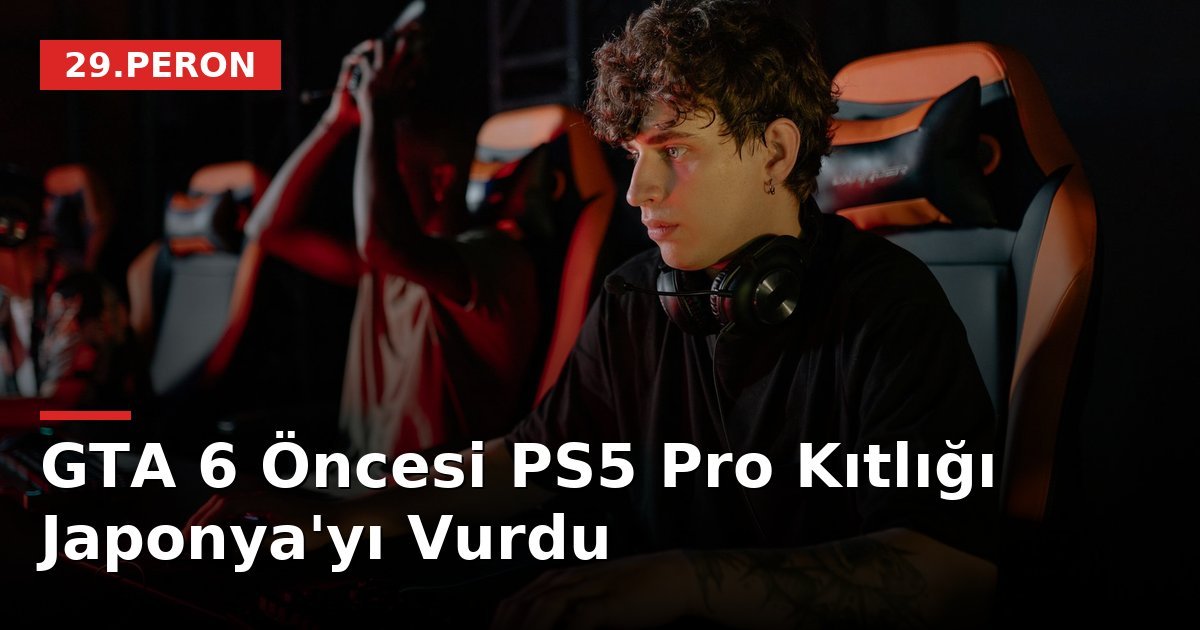 GTA 6 Öncesi PS5 Pro Kıtlığı Japonya'yı Vurdu