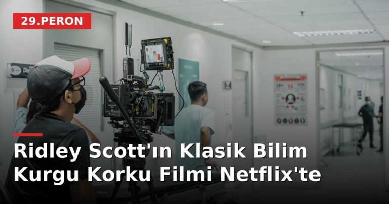 Ridley Scott'ın Klasik Bilim Kurgu Korku Filmi Netflix'te