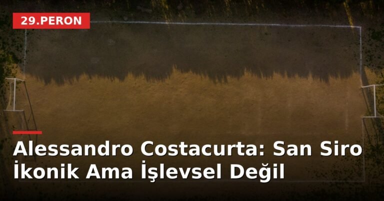 Alessandro Costacurta: San Siro İkonik Ama İşlevsel Değil