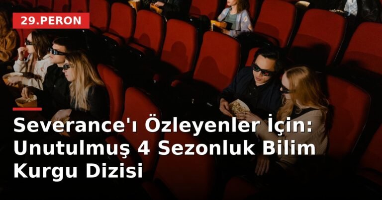 Severance'ı Özleyenler İçin: Unutulmuş 4 Sezonluk Bilim Kurgu Dizisi