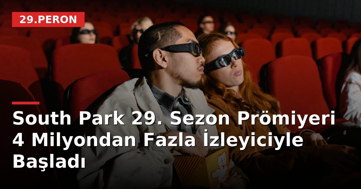 South Park 29. Sezon Prömiyeri 4 Milyondan Fazla İzleyiciyle Başladı