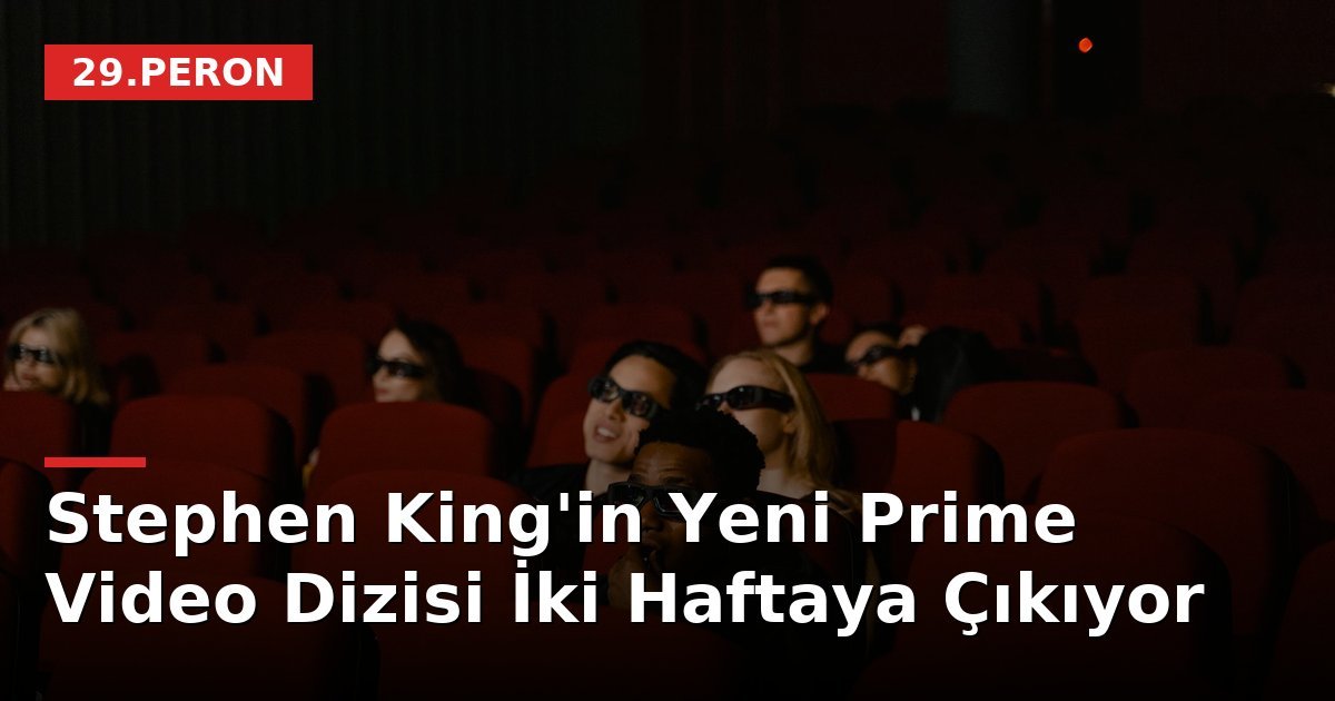 Stephen King'in Yeni Prime Video Dizisi İki Haftaya Çıkıyor