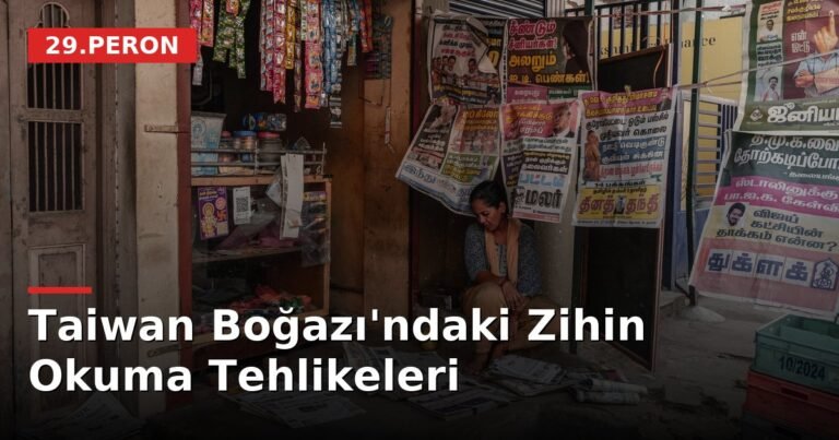 Taiwan Boğazı'ndaki Zihin Okuma Tehlikeleri