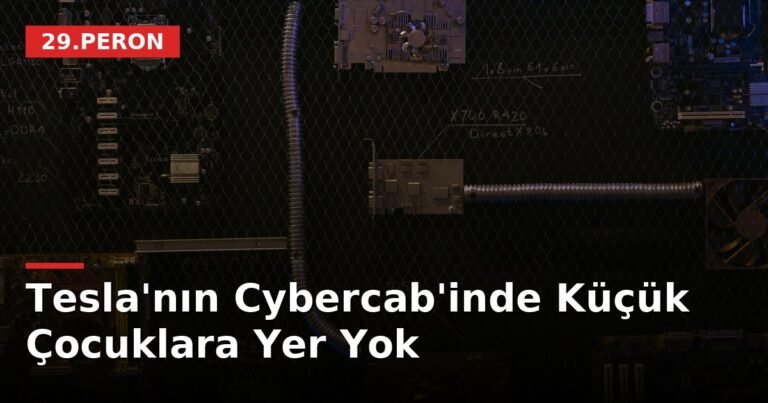 Tesla'nın Cybercab'inde Küçük Çocuklara Yer Yok