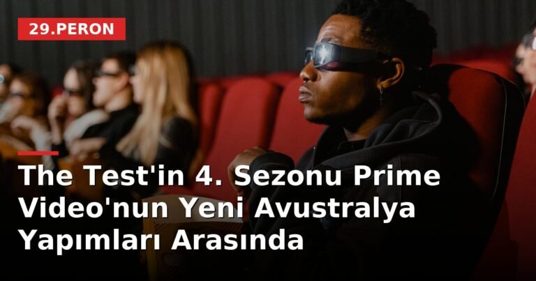 The Test'in 4. Sezonu Prime Video'nun Yeni Avustralya Yapımları Arasında