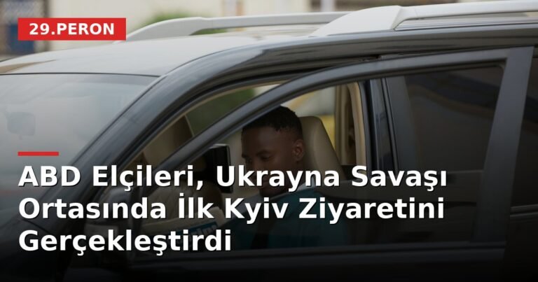 ABD Elçileri, Ukrayna Savaşı Ortasında İlk Kyiv Ziyaretini Gerçekleştirdi