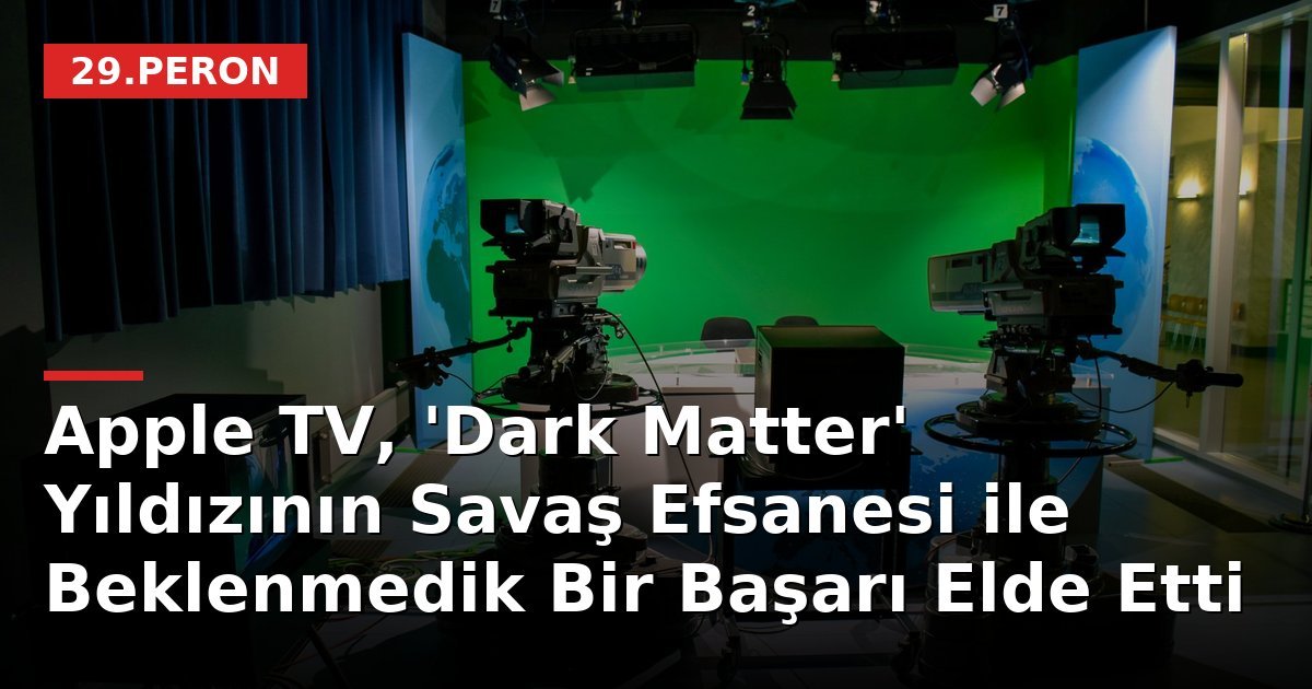 Apple TV, 'Dark Matter' Yıldızının Savaş Efsanesi ile Beklenmedik Bir Başarı Elde Etti