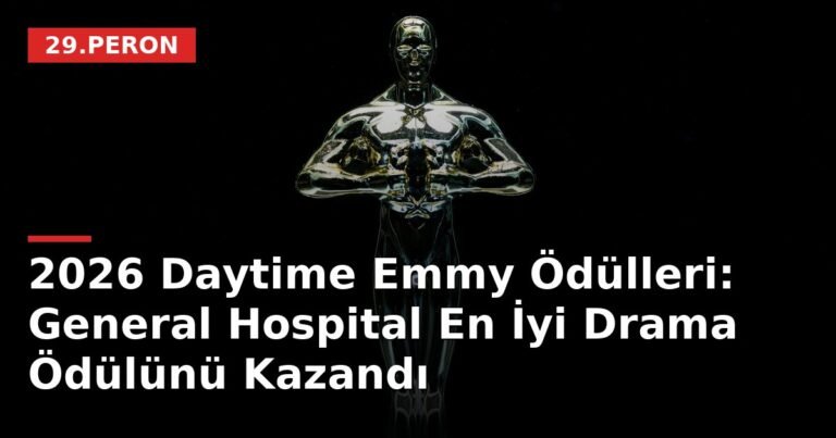 2026 Daytime Emmy Ödülleri: General Hospital En İyi Drama Ödülünü Kazandı