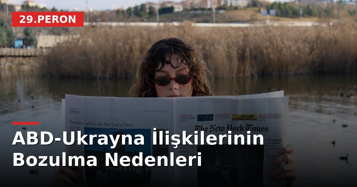 ABD-Ukrayna İlişkilerinin Bozulma Nedenleri