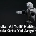 Wikimedia, AI Telif Hakkı Davasında Orta Yol Arıyor