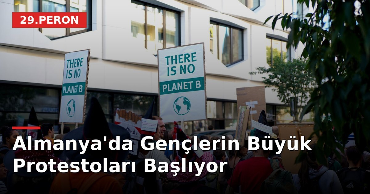 Almanya'da Gençlerin Büyük Protestoları Başlıyor