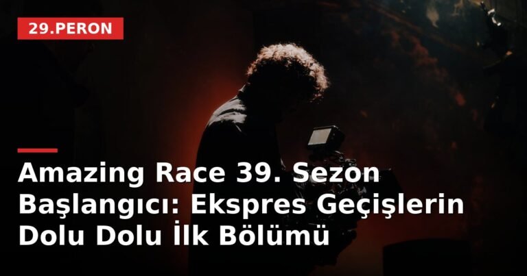 Amazing Race 39. Sezon Başlangıcı: Ekspres Geçişlerin Dolu Dolu İlk Bölümü