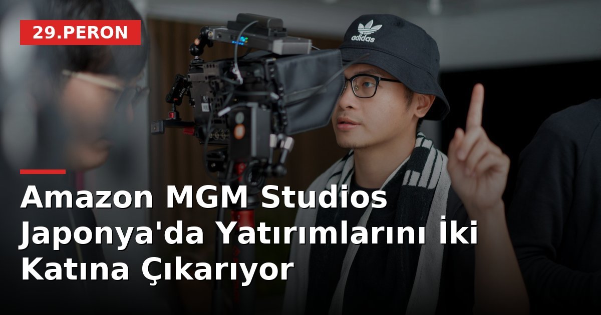 Amazon MGM Studios Japonya'da Yatırımlarını İki Katına Çıkarıyor