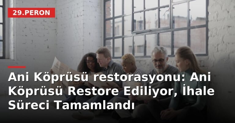 Ani Köprüsü restorasyonu: Ani Köprüsü Restore Ediliyor, İhale Süreci Tamamlandı