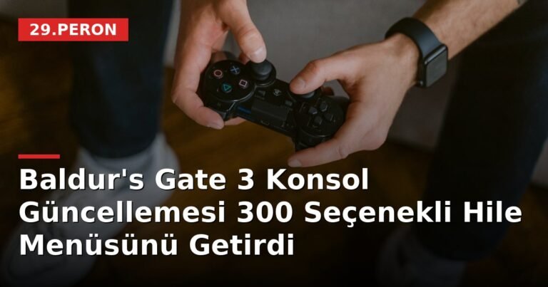 Baldur's Gate 3 Konsol Güncellemesi 300 Seçenekli Hile Menüsünü Getirdi