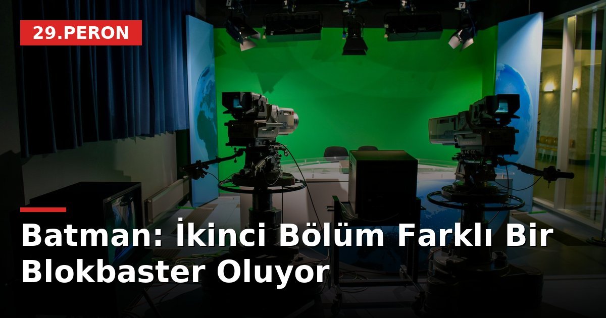 Batman: İkinci Bölüm Farklı Bir Blokbaster Oluyor