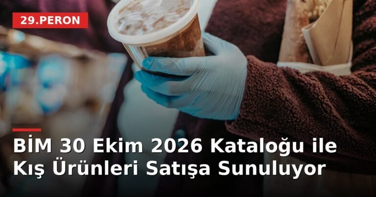 BİM 30 Ekim 2026 Kataloğu ile Kış Ürünleri Satışa Sunuluyor