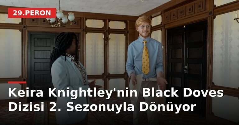 Keira Knightley'nin Black Doves Dizisi 2. Sezonuyla Dönüyor