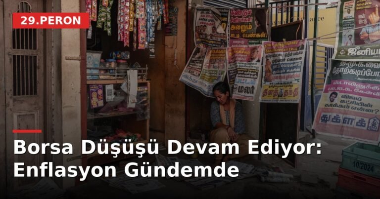 Borsa Düşüşü Devam Ediyor: Enflasyon Gündemde