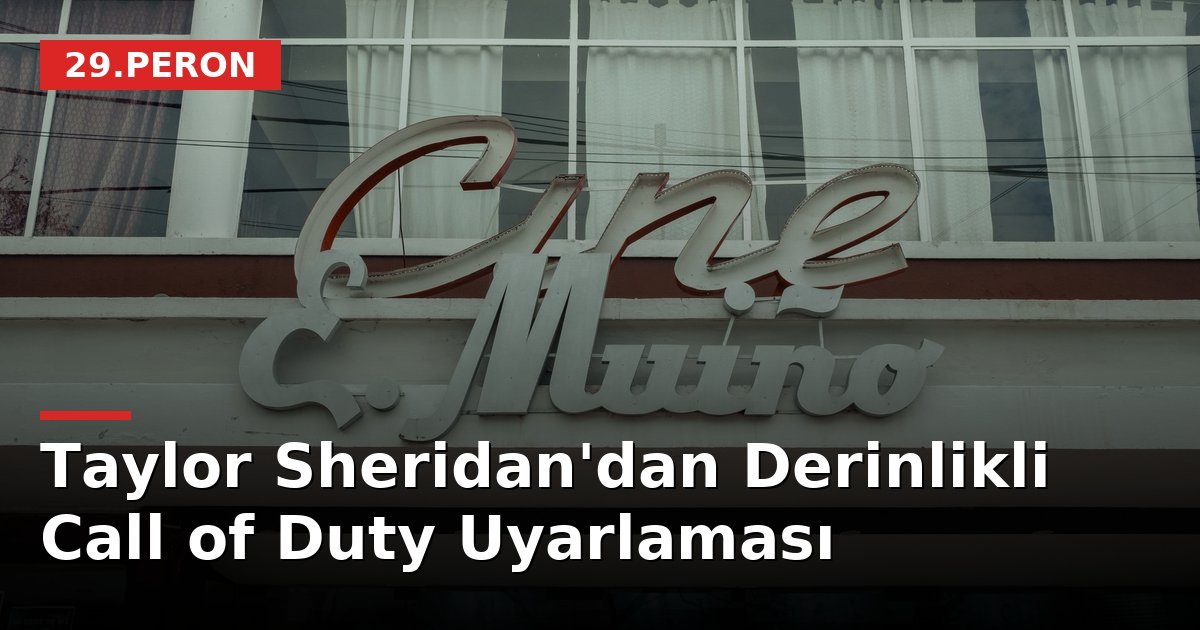Taylor Sheridan'dan Derinlikli Call of Duty Uyarlaması