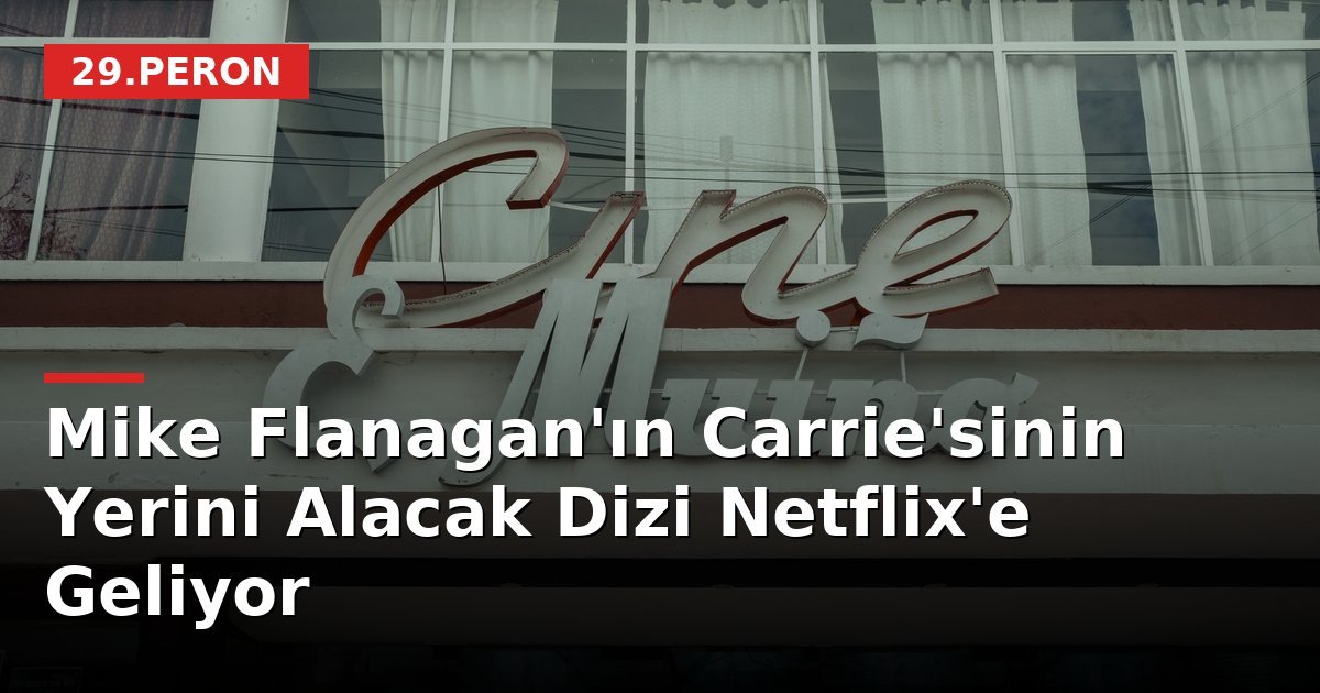 Mike Flanagan'ın Carrie'sinin Yerini Alacak Dizi Netflix'e Geliyor