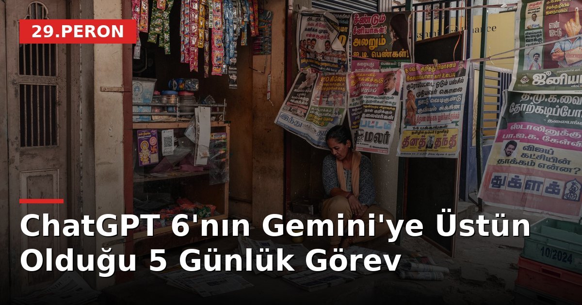 ChatGPT 6'nın Gemini'ye Üstün Olduğu 5 Günlük Görev