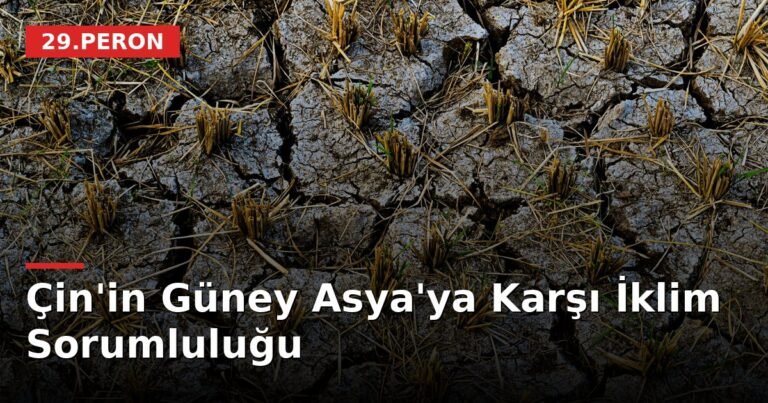 Çin'in Güney Asya'ya Karşı İklim Sorumluluğu