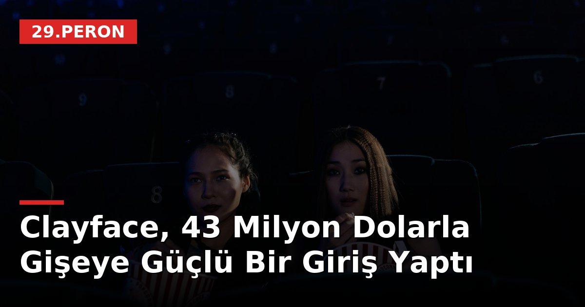 Clayface, 43 Milyon Dolarla Gişeye Güçlü Bir Giriş Yaptı