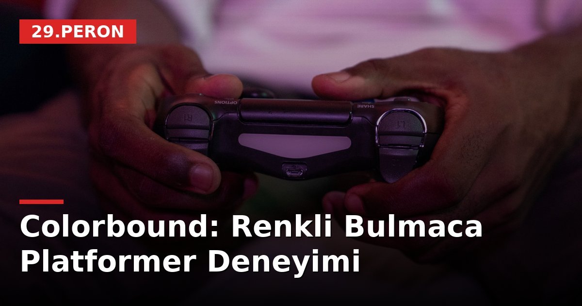 Colorbound: Renkli Bulmaca Platformer Deneyimi